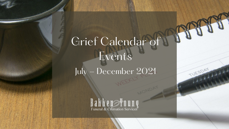 Bakken Young Grief Calendar July – Dec 2021