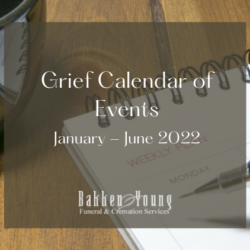 Bakken Young Grief Calendar for January – June 2022
