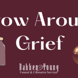 Grow around Grief