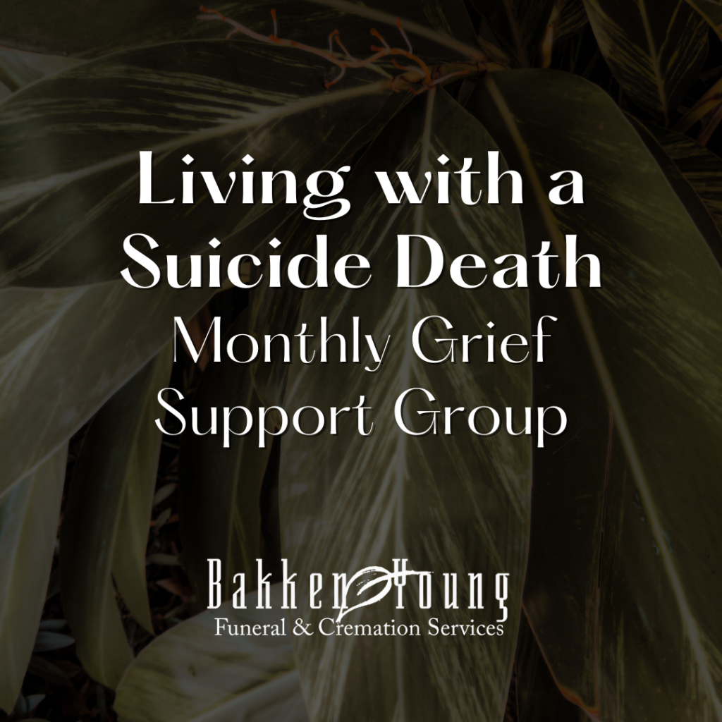 Living with a Suicide Death Grief Support Group