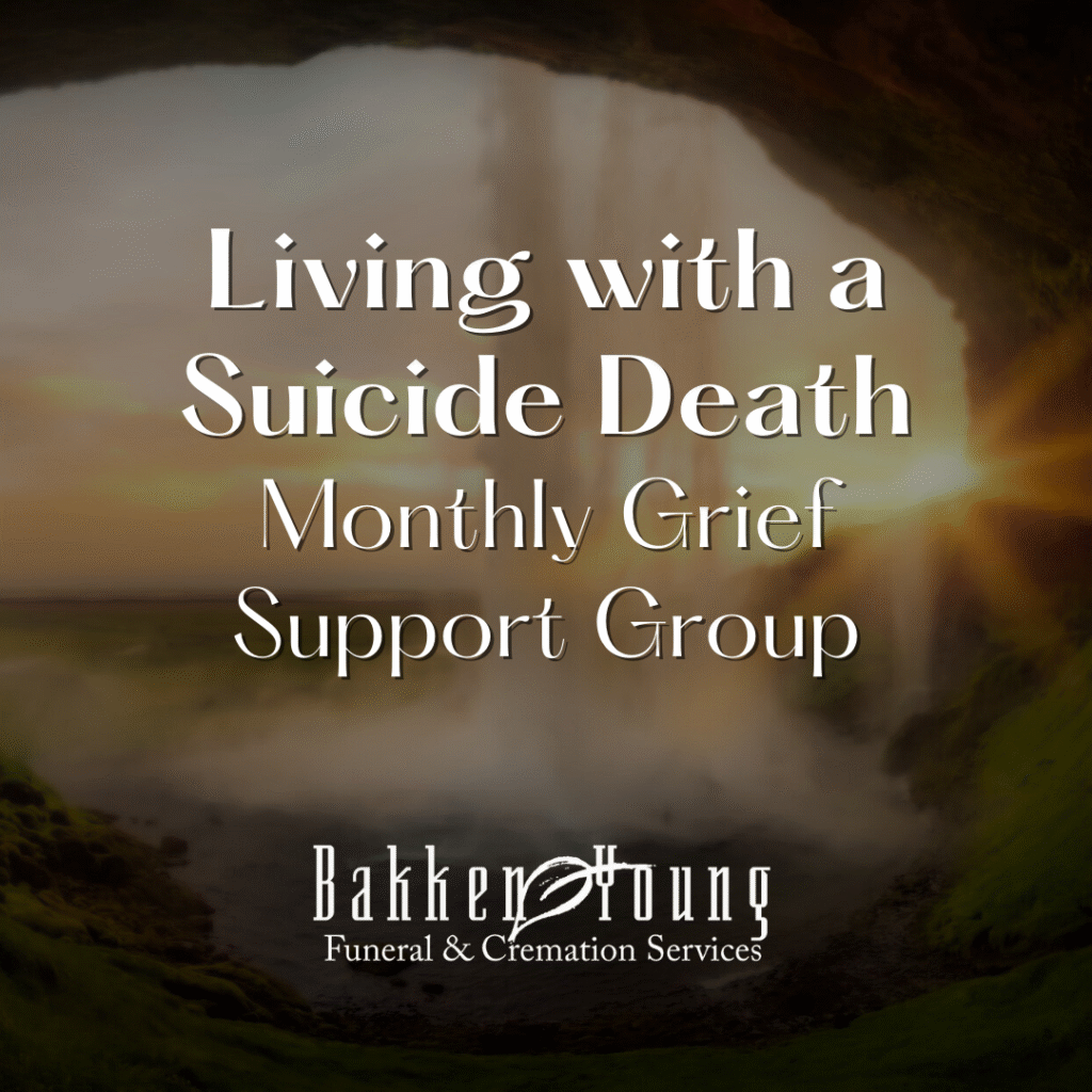 Living with a Suicide Death Grief Support Group